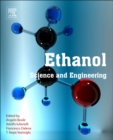 Ethanol : Science and Engineering - Book