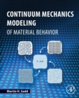 Continuum Mechanics Modeling of Material Behavior - Book