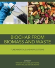 Biochar from Biomass and Waste : Fundamentals and Applications - Book