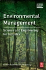 Environmental Management : Science and Engineering for Industry - Book