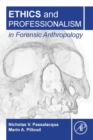 Ethics and Professionalism in Forensic Anthropology - Book
