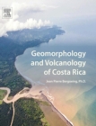 Geomorphology and Volcanology of Costa Rica - Book
