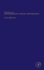 Advances in Experimental Social Psychology : Volume 55 - Book