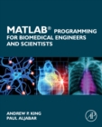 MATLAB Programming for Biomedical Engineers and Scientists - Book