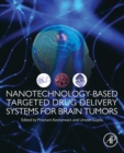 Nanotechnology-Based Targeted Drug Delivery Systems for Brain Tumors - Book