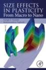 Size Effects in Plasticity : From Macro to Nano - Book