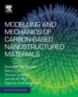 Modelling and Mechanics of Carbon-based Nanostructured Materials - Book