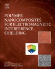 Polymer Nanocomposites for Electromagnetic Interference Shielding - Book