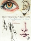 Multisensory Perception : From Laboratory to Clinic - Book