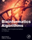 Bioinformatics Algorithms : Design and Implementation in Python - Book