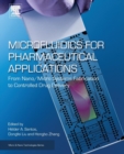 Microfluidics for Pharmaceutical Applications : From Nano/Micro Systems Fabrication to Controlled Drug Delivery - Book