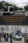 Implementing Automated Road Transport Systems in Urban Settings - eBook
