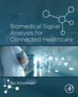 Biomedical Signal Analysis for Connected Healthcare - Book