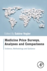 Medicine Price Surveys, Analyses and Comparisons : Evidence and Methodology Guidance - Book