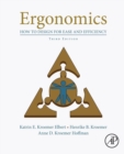 Ergonomics : How to Design for Ease and Efficiency - Book