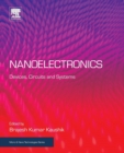 Nanoelectronics : Devices, Circuits and Systems - Book