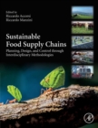 Sustainable Food Supply Chains : Planning, Design, and Control through Interdisciplinary Methodologies - Book