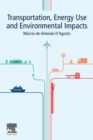 Transportation, Energy Use and Environmental Impacts - Book