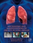 Mechanisms and Manifestations of Obesity in Lung Disease - Book