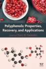 Polyphenols: Properties, Recovery, and Applications - Book