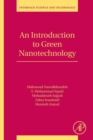 An Introduction to Green Nanotechnology : Volume 28 - Book