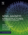 Novel Magnetic Nanostructures : Unique Properties and Applications - eBook