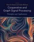 Cooperative and Graph Signal Processing : Principles and Applications - Book