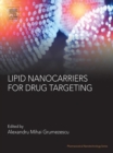 Lipid Nanocarriers for Drug Targeting - eBook