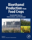 Bioethanol Production from Food Crops : Sustainable Sources, Interventions, and Challenges - Book