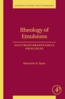 Rheology of Emulsions : Electrohydrodynamics Principles - eBook
