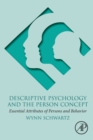 Descriptive Psychology and the Person Concept : Essential Attributes of Persons and Behavior - Book