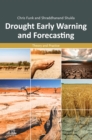 Drought Early Warning and Forecasting : Theory and Practice - Book