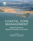 Coastal Zone Management : Global Perspectives, Regional Processes, Local Issues - Book