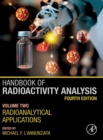 Handbook of Radioactivity Analysis : Volume 2: Radioanalytical Applications - Book