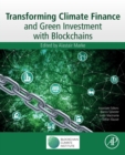 Transforming Climate Finance and Green Investment with Blockchains - Book