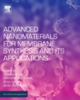 Advanced Nanomaterials for Membrane Synthesis and Its Applications - Book