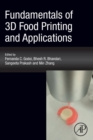 Fundamentals of 3D Food Printing and Applications - Book