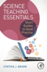 Science Teaching Essentials : Short Guides to Good Practice - Book
