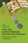 Char and Carbon Materials Derived from Biomass : Production, Characterization and Applications - Book