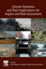 Climate Extremes and Their Implications for Impact and Risk Assessment - Book