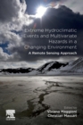 Extreme Hydroclimatic Events and Multivariate Hazards in a Changing Environment : A Remote Sensing Approach - Book