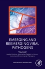 Emerging and Reemerging Viral Pathogens : Volume 2: Applied Virology Approaches Related to Human, Animal and Environmental Pathogens - Book