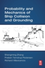 Probability and Mechanics of Ship Collision and Grounding - Book