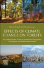 Effects of Climate Change on Forests : An Evidence-Based Primer for Sustainable Management of Temperate and Mediterranean Forests - Book