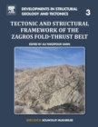 Tectonic and Structural Framework of the Zagros Fold-Thrust Belt : Volume 3 - Book