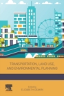 Transportation, Land Use, and Environmental Planning - Book
