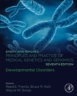 Emery and Rimoin’s Principles and Practice of Medical Genetics and Genomics : Developmental Disorders - Book