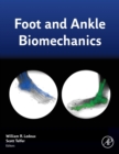 Foot and Ankle Biomechanics - Book
