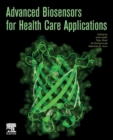Advanced Biosensors for Health Care Applications - Book