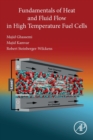 Fundamentals of Heat and Fluid Flow in High Temperature Fuel Cells - Book